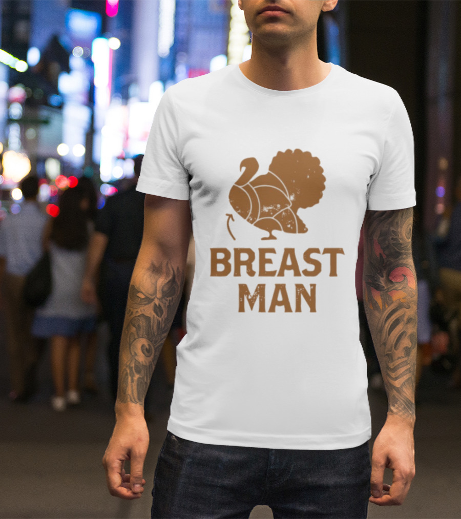 Breast Man Original Turkey T-Shirt