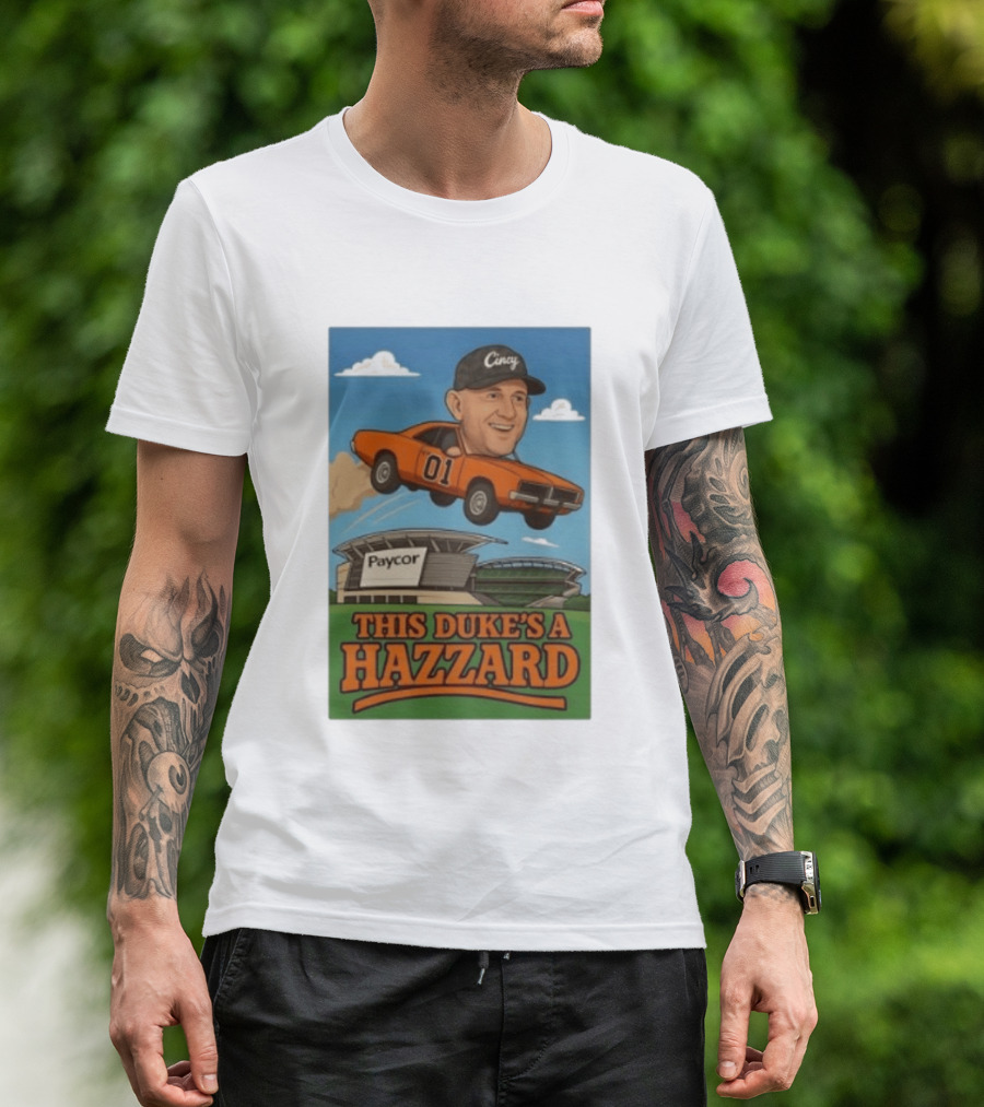 Cincy Car 01 Jumping Paycor Stadium This Duke's A Hazzard T-Shirt