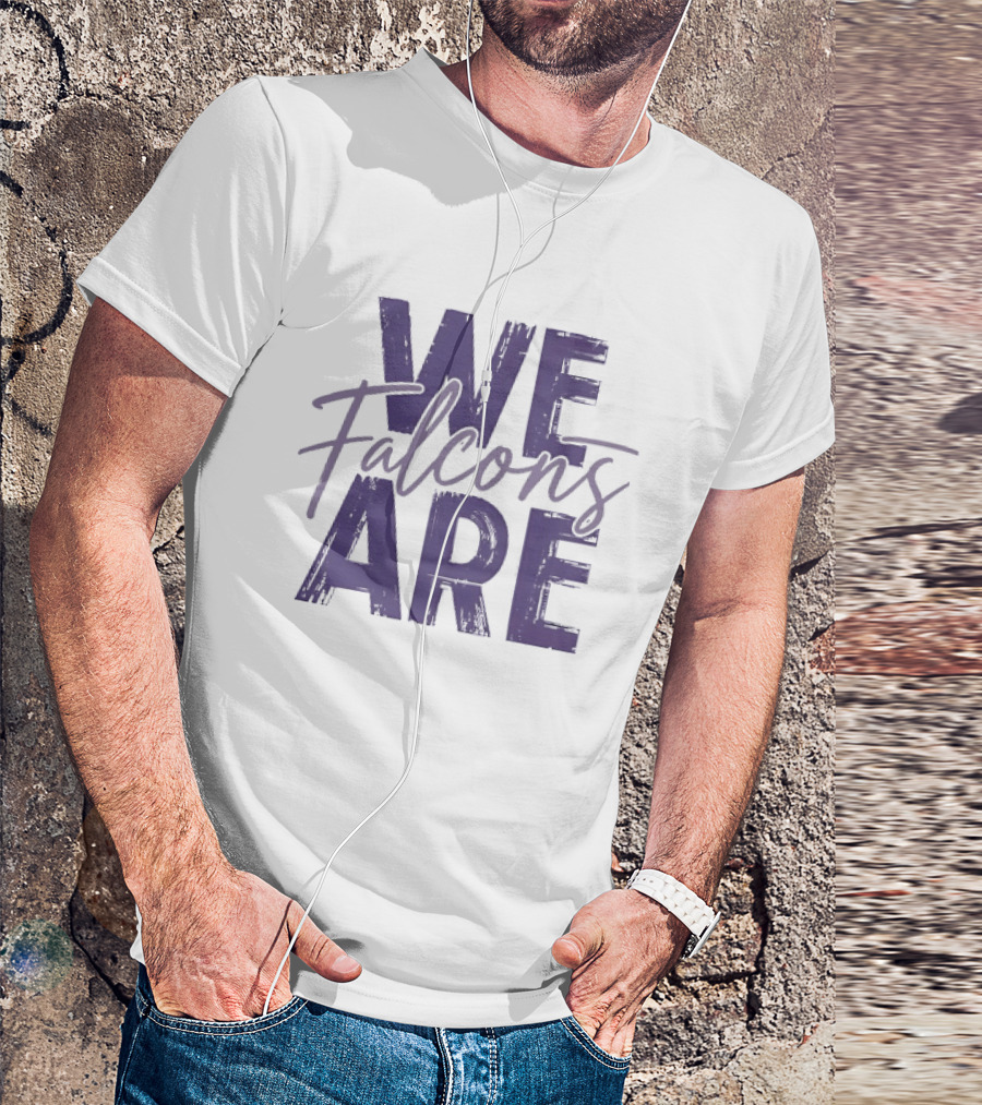 We Are Falcons Team Spirit Football T-Shirt