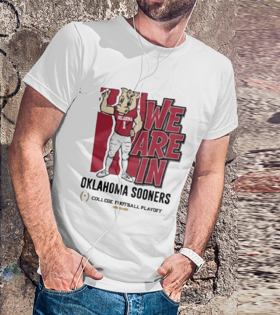 We Are In Oklahoma Sooners College Football Playoff 2025 T-Shirt
