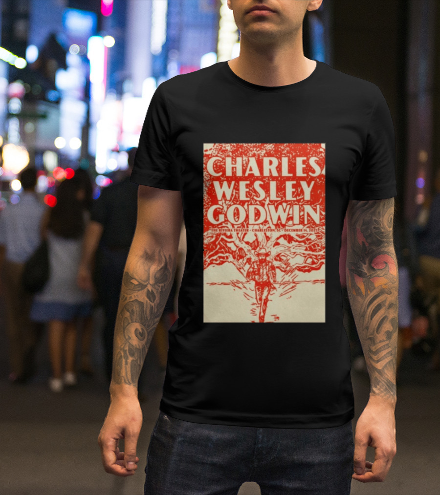 Charles Wesley Godwin Live At The Riviera Theater Charleston SC December 14 2025 T-Shirt