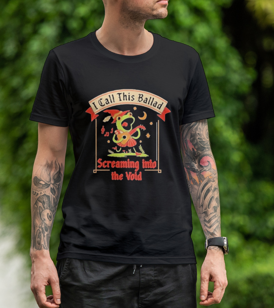 I Call This Ballad Screaming Into The Void Frog With Guitar Bard T-Shirt