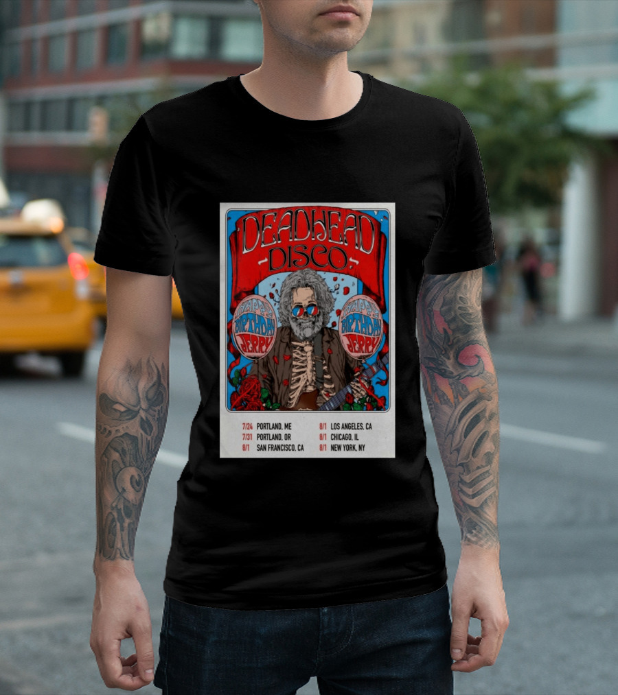 Deadhead Disco Happy Birthday Jerry 2026 Portland Chicago San Francisco New York T-Shirt