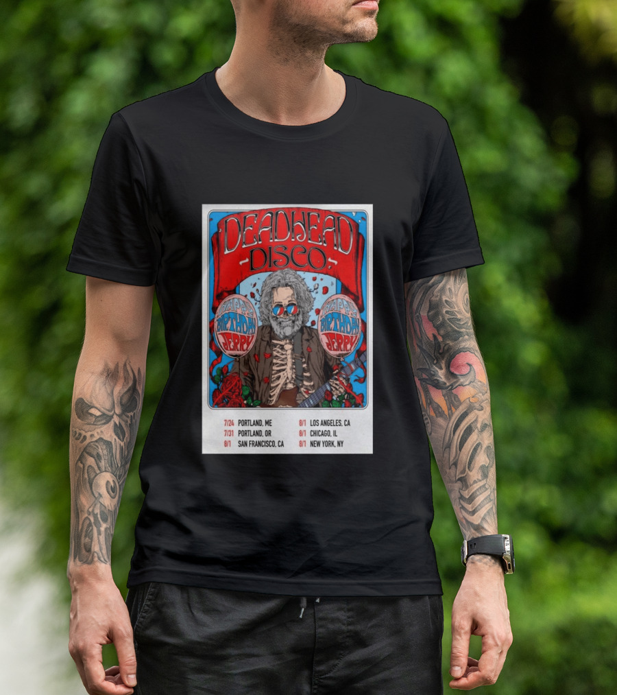 Deadhead Disco Happy Birthday Jerry 2026 Portland Chicago San Francisco New York T-Shirt