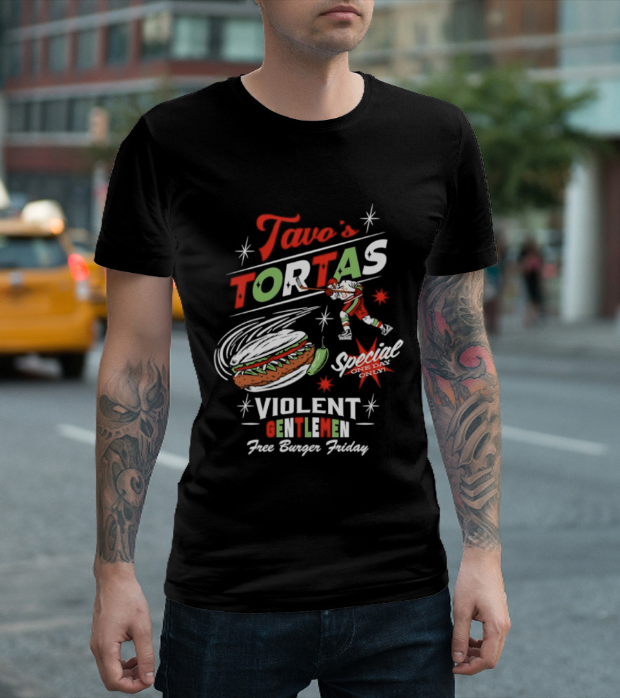 Tavo's Tortas Violent Gentlemen Free Burger Friday Special One Day Only Hockey Player Flying Torta Jalapeno T-Shirt