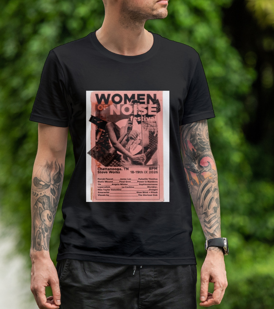Women Of Noise Festival Chattanooga TN 2026 Stove Works Farrah Faucet Janna Lee Live Music Event T-Shirt