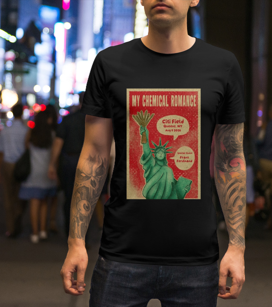 My Chemical Romance Citi Field Queens NY August 9 2026 Special Guest Franz Ferdinand Statue Of Liberty T-Shirt