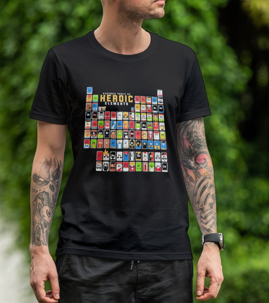 Periodic Table Of Heroic Elements Superhero Chart T-Shirt