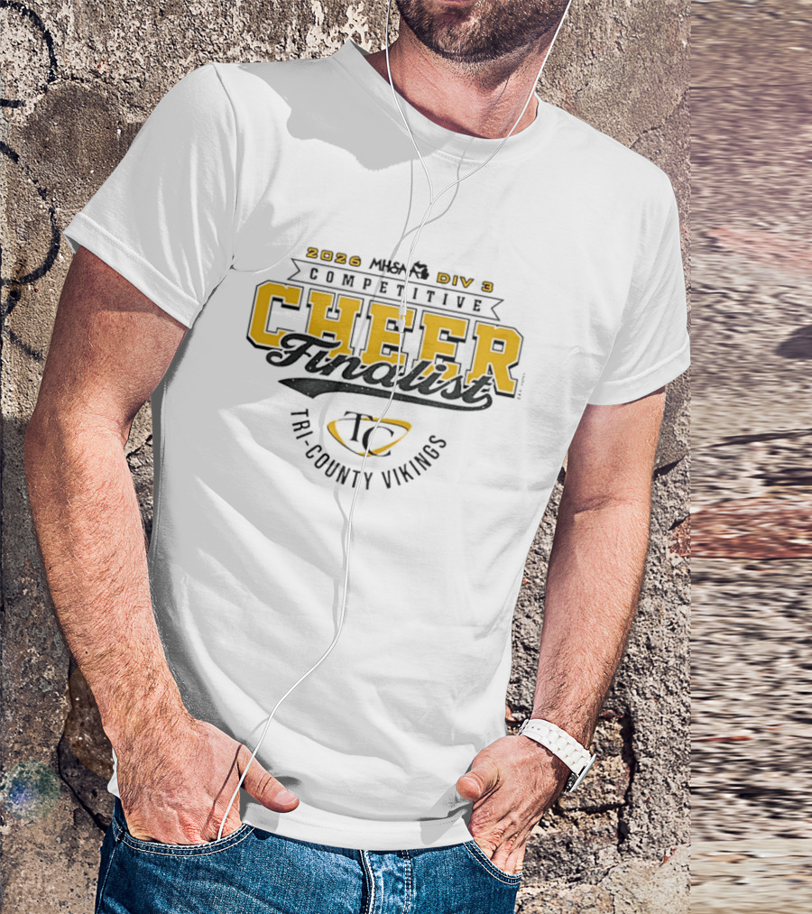 2026 MHSAA Div 3 Competitive Cheer Finalist Tri County Vikings T-Shirt