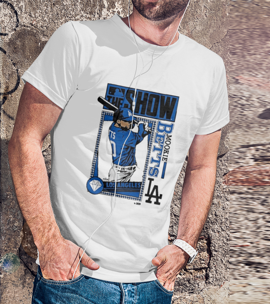The Show Mookie Betts Los Angeles Dodgers MLB Baseball LA T-Shirt