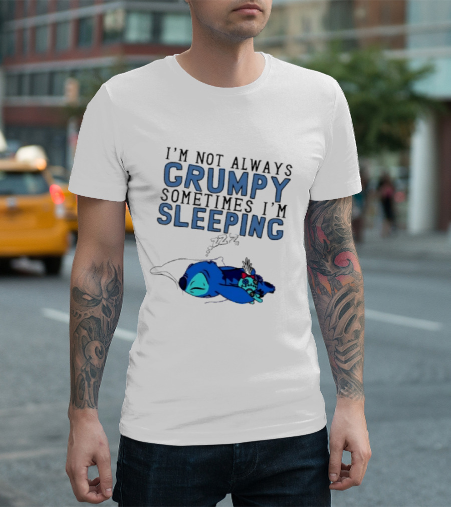 Stitch I'm Not Always Grumpy Sometimes I'm Sleeping Zzz T-Shirt