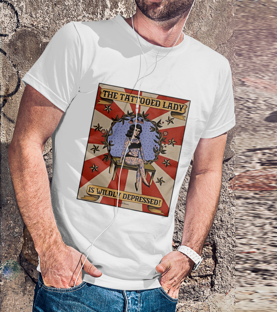 The Tattooed Lady Is Wildly Depressed Vintage Circus T-Shirt