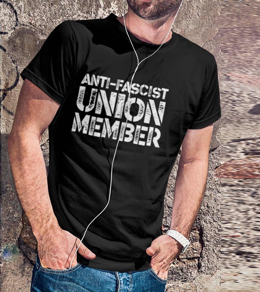 Anti Fascist Union Member Solidarity Movement T-Shirt