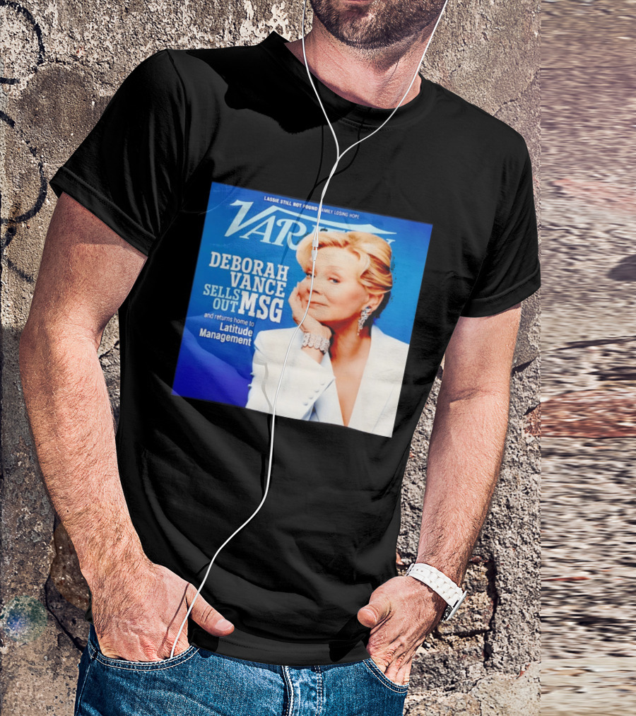 Lassie Still Not Found Deborah Vance Sells Out MSG Returns To Latitude Management Variety T-Shirt