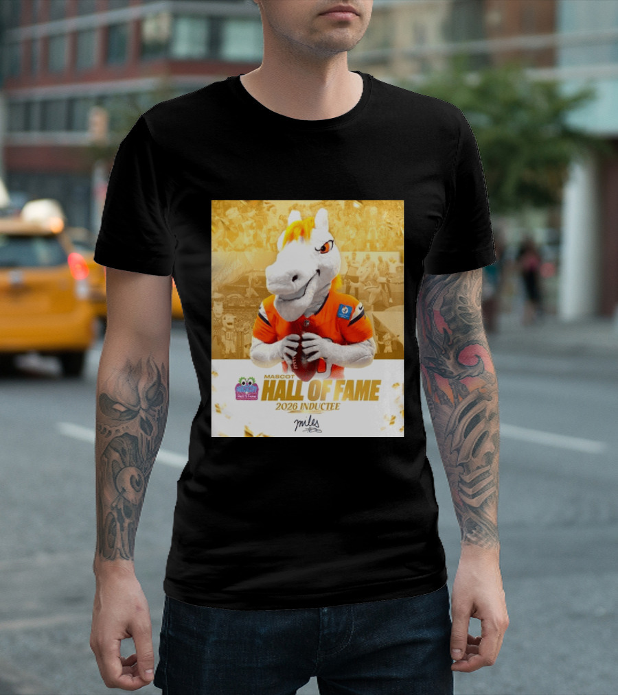 Miles Mascot Hall Of Fame 2026 Inductee Denver Broncos T-Shirt