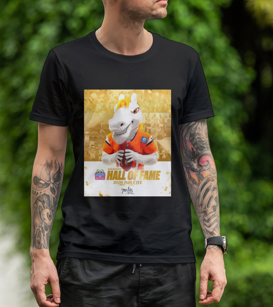 Miles Mascot Hall Of Fame 2026 Inductee Denver Broncos T-Shirt