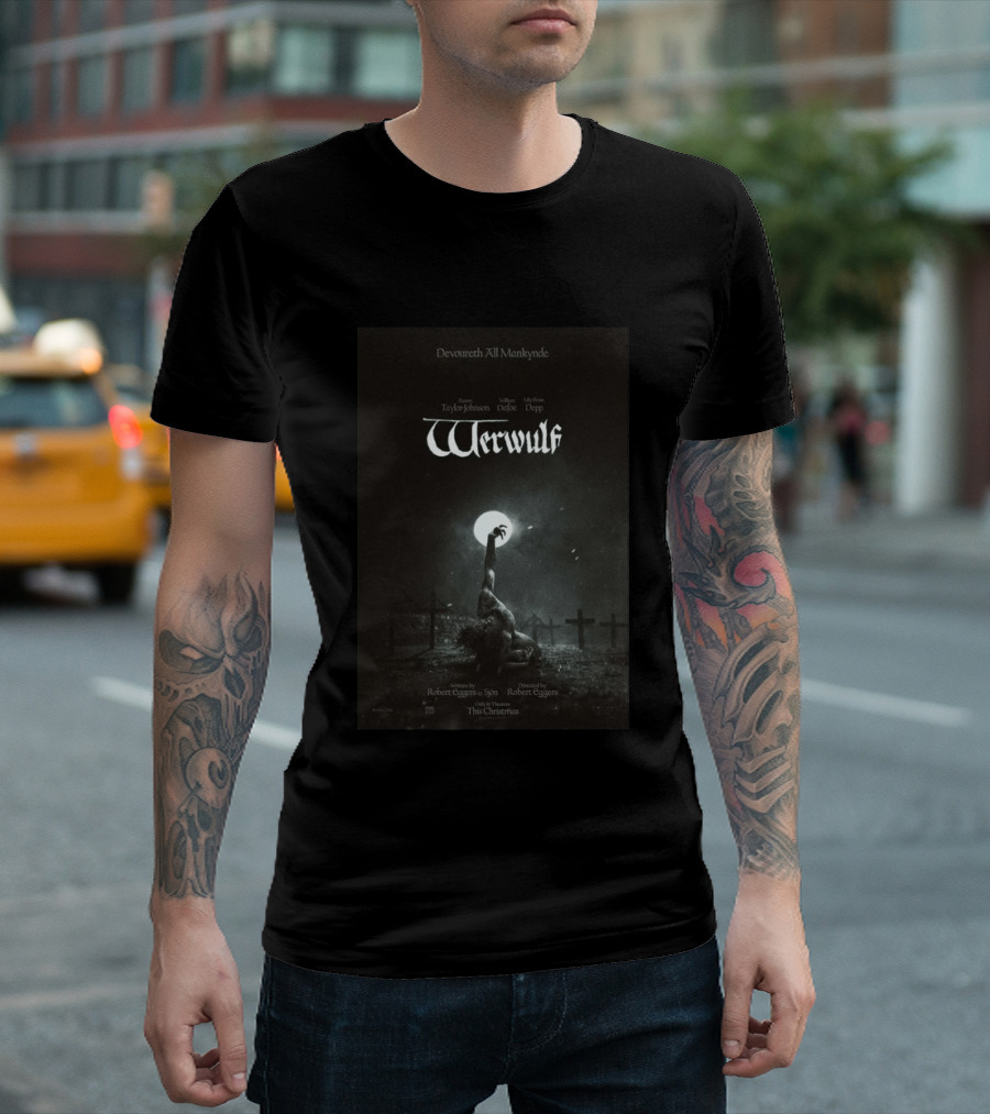 Devoureth All Mankynde Werwulf Aaron Taylor Johnson Willem Dafoe Lily Rose Depp Christmas 2026 T-Shirt