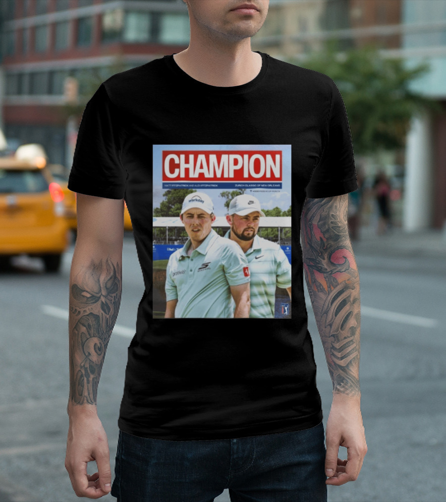 Champion Matt Fitzpatrick Alex Fitzpatrick Zurich Classic New Orleans PGA Tour T-Shirt