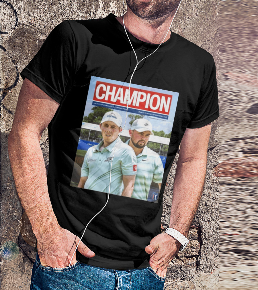 Champion Matt Fitzpatrick Alex Fitzpatrick Zurich Classic New Orleans PGA Tour T-Shirt