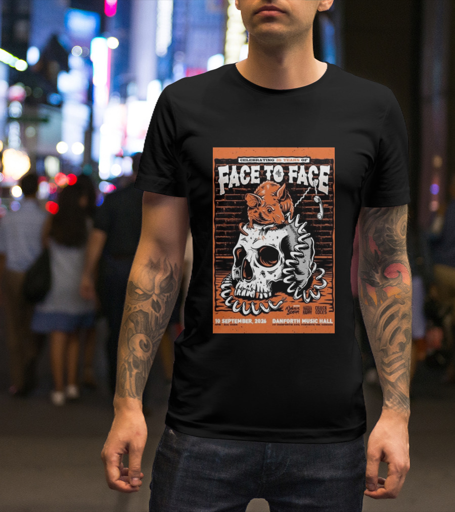 Celebrating 35 Years Of Face To Face In Toronto Sept 10 2026 Danforth Music Hall T-Shirt