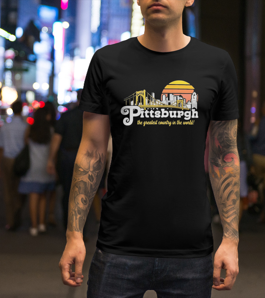 Pittsburgh Skyline With Bridge And Sunset The Greatest Country In The World T-Shirt