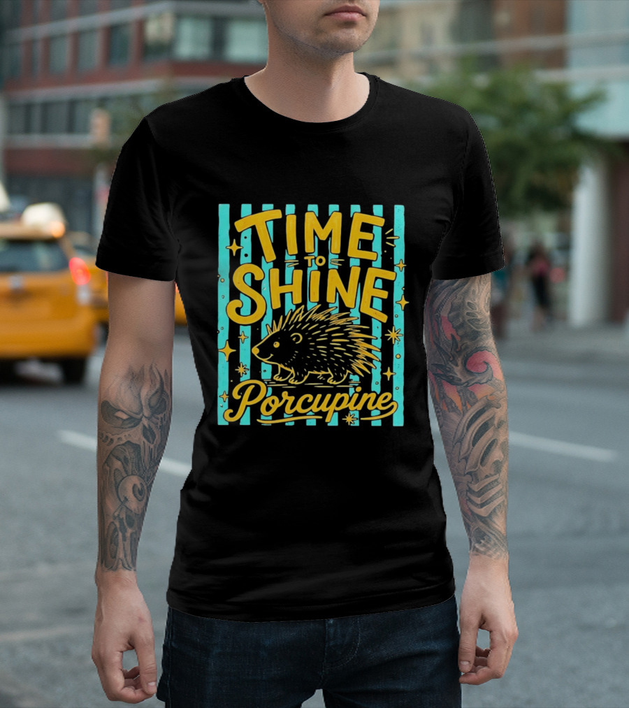 Time To Shine Porcupine Bright Animal Nature T-Shirt