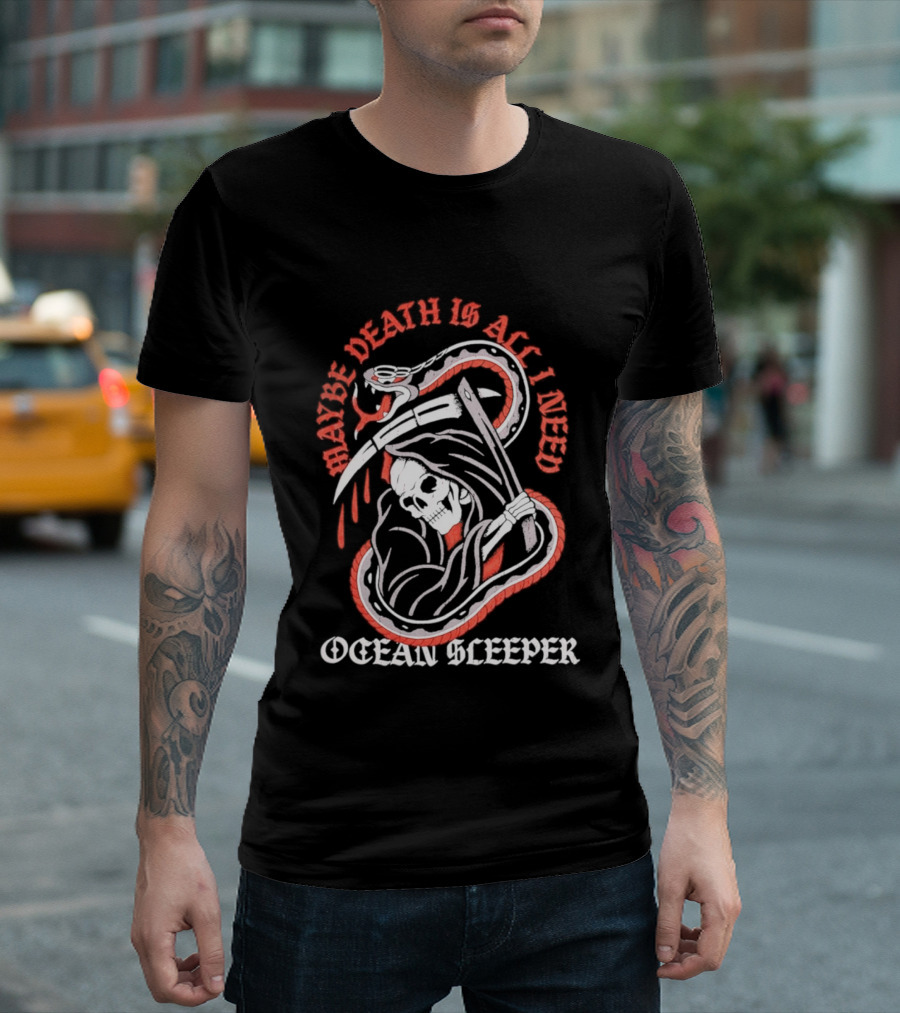 Maybe Death Is All I Need Ocean Sleeper Skeleton T-Shirt