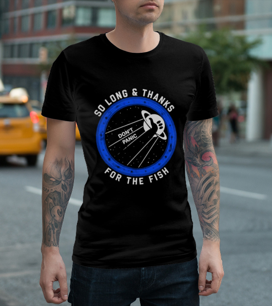 So Long And Thanks For The Fish Don't Panic Planetary T-Shirt