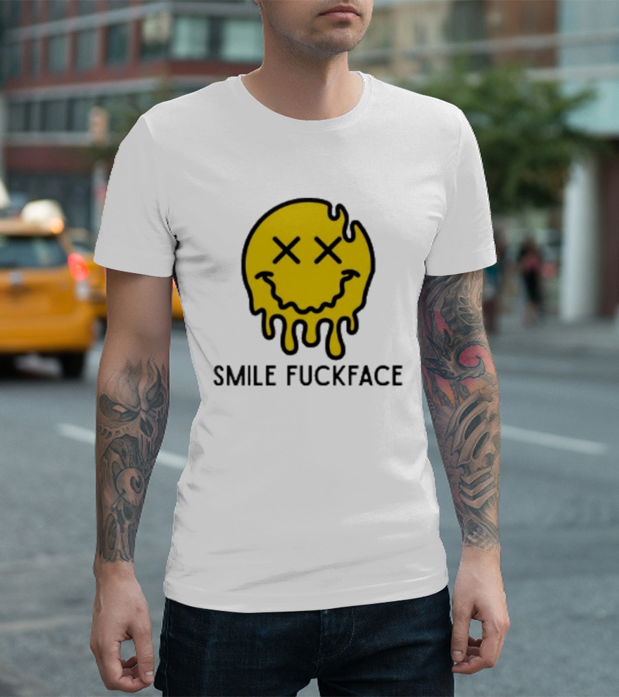 Smile Fuckface Melting Happy Smiley XX Eyes T-Shirt