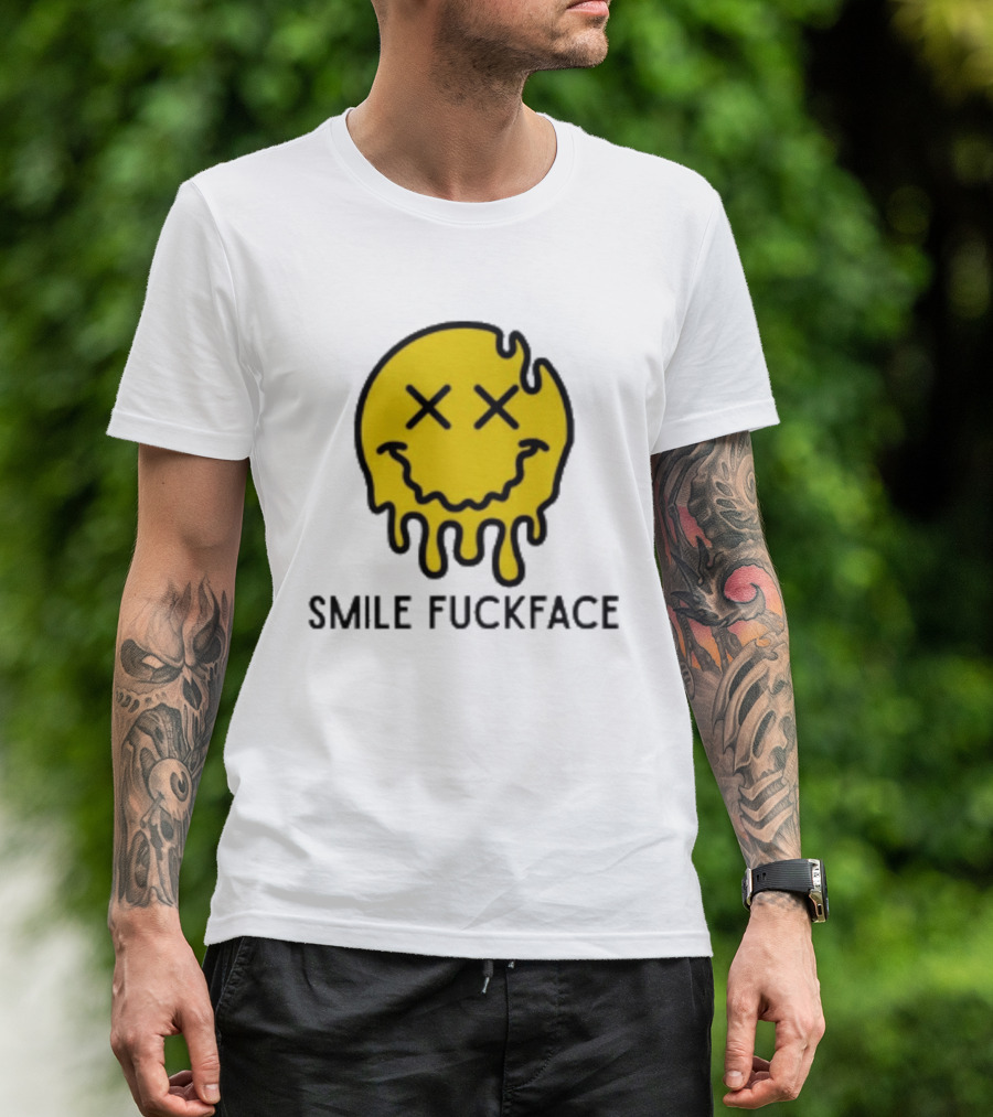 Smile Fuckface Melting Happy Smiley XX Eyes T-Shirt