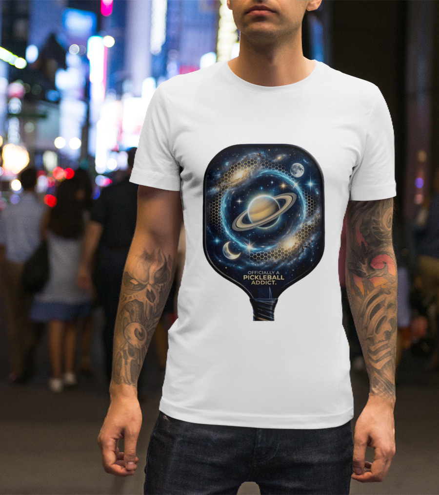 Officially A Pickleball Addict Galaxy Space Planets Saturn Stars T-Shirt