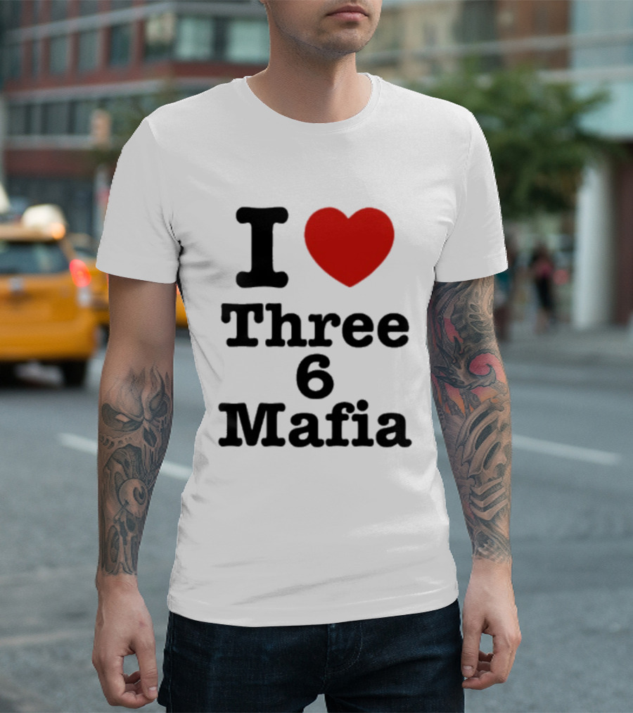 I Love Three 6 Mafia Trendsetter T-Shirt