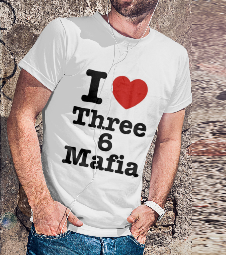 I Love Three 6 Mafia Trendsetter T-Shirt