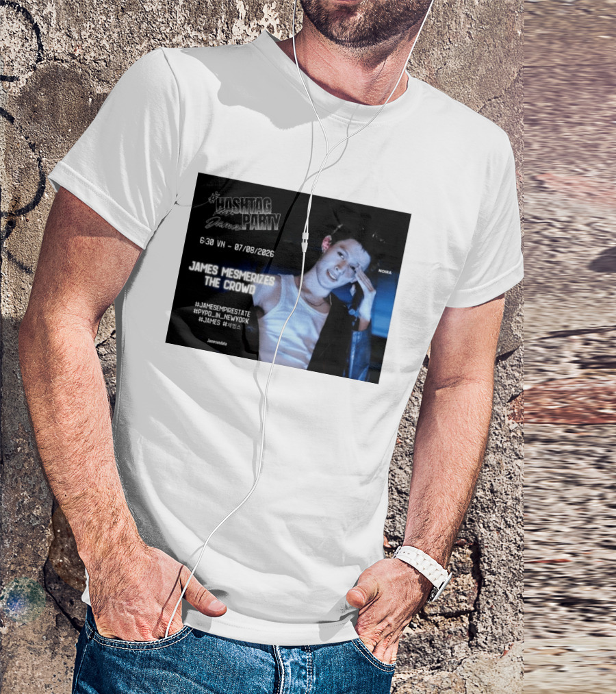 Hashtag Party With James PYPD Tour New York Crowd Mesmerized 07/08/2026 T-Shirt