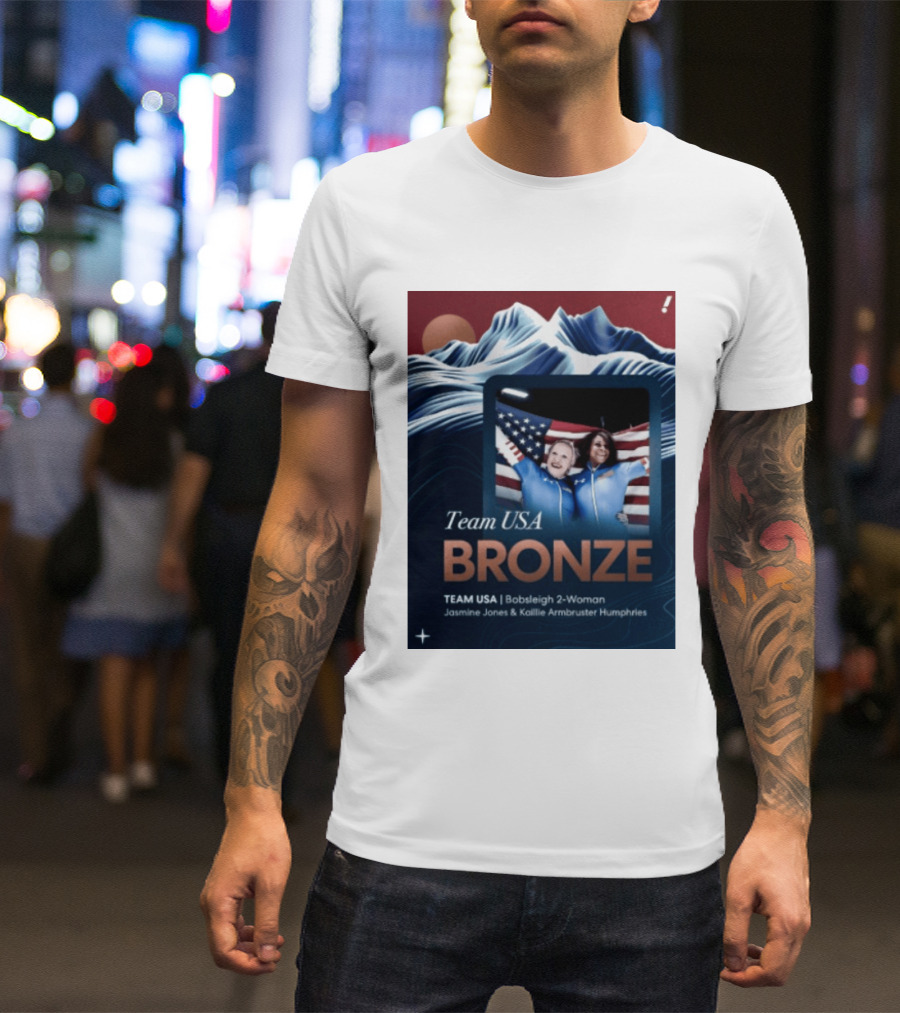 Team USA Bronze Bobsleigh 2 Woman Jasmine Jones Kaillie Armbruster Humphries T-Shirt