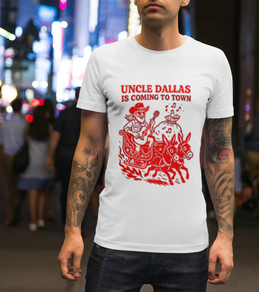Uncle Dallas Is Coming To Town Cowboy Riding Reindeer T-Shirt