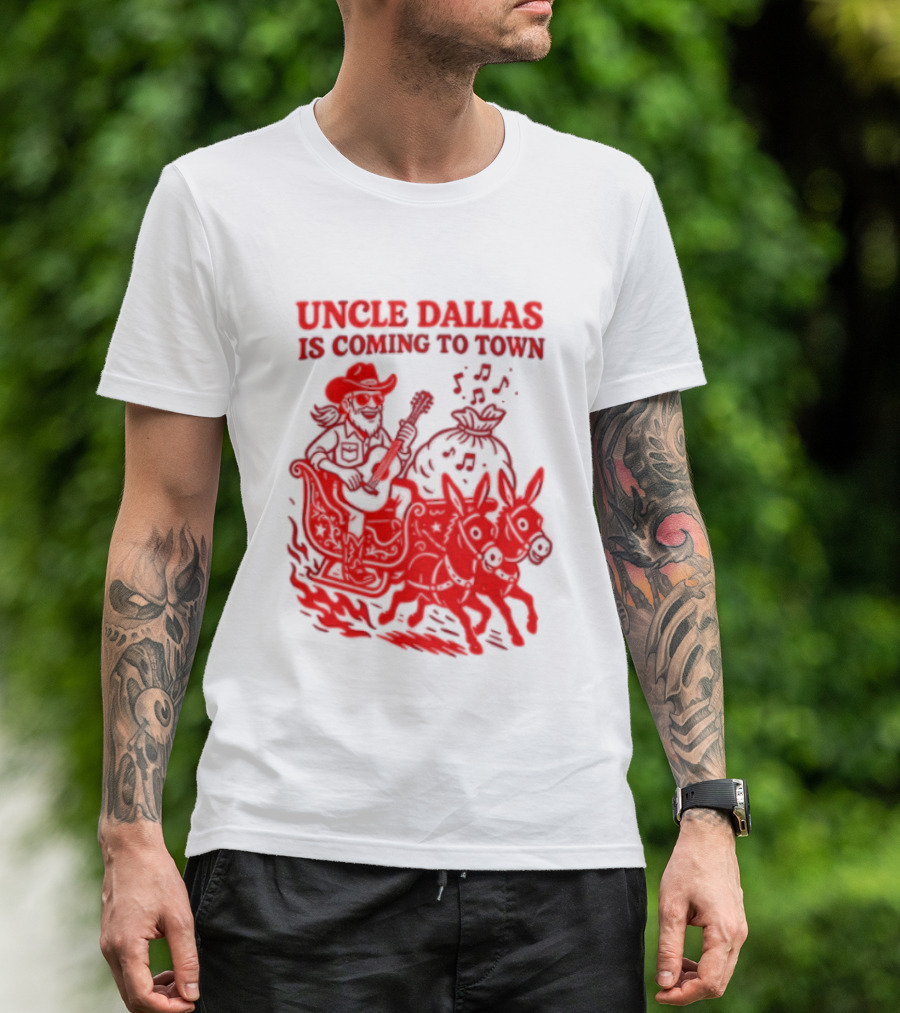 Uncle Dallas Is Coming To Town Cowboy Riding Reindeer T-Shirt