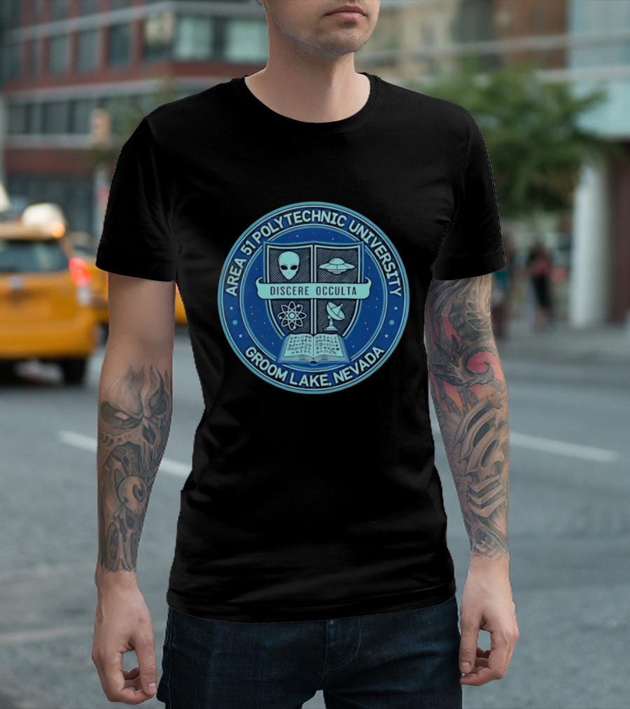 Area 51 Polytechnic University Groom Lake Nevada Discere Occulta Emblem With Alien UFO Science T-Shirt