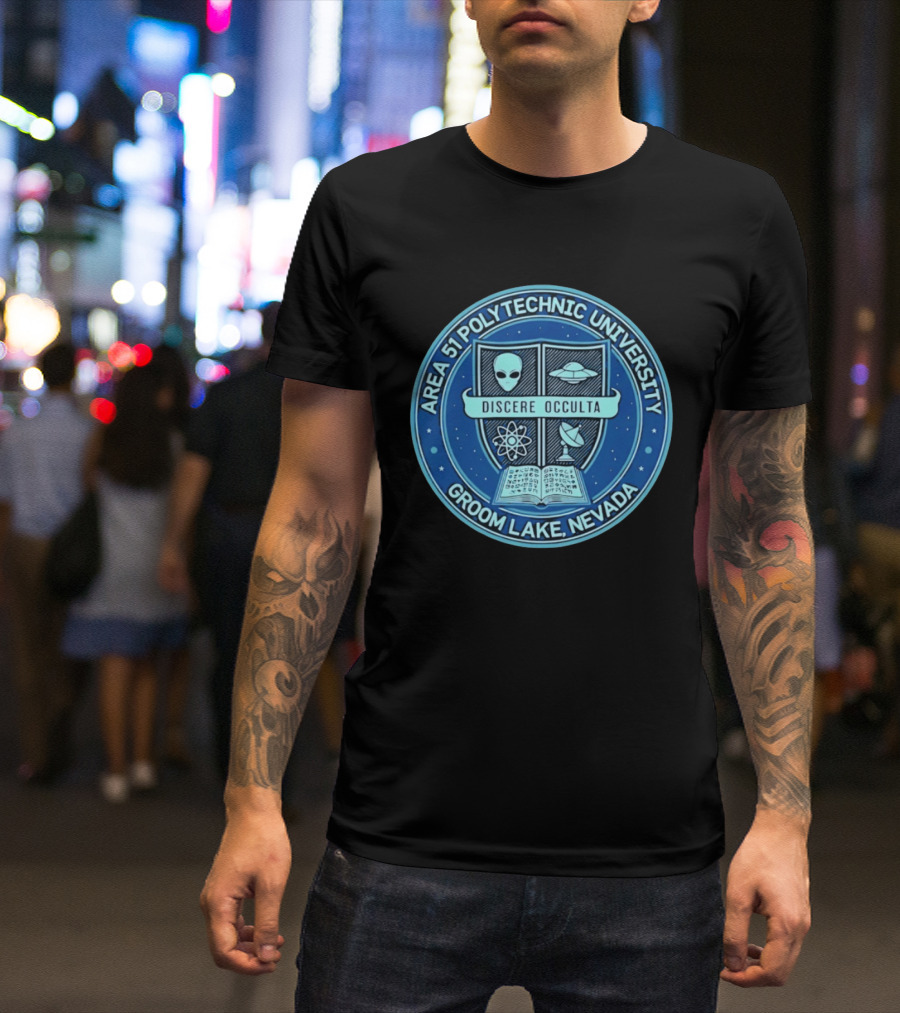 Area 51 Polytechnic University Groom Lake Nevada Discere Occulta Emblem With Alien UFO Science T-Shirt