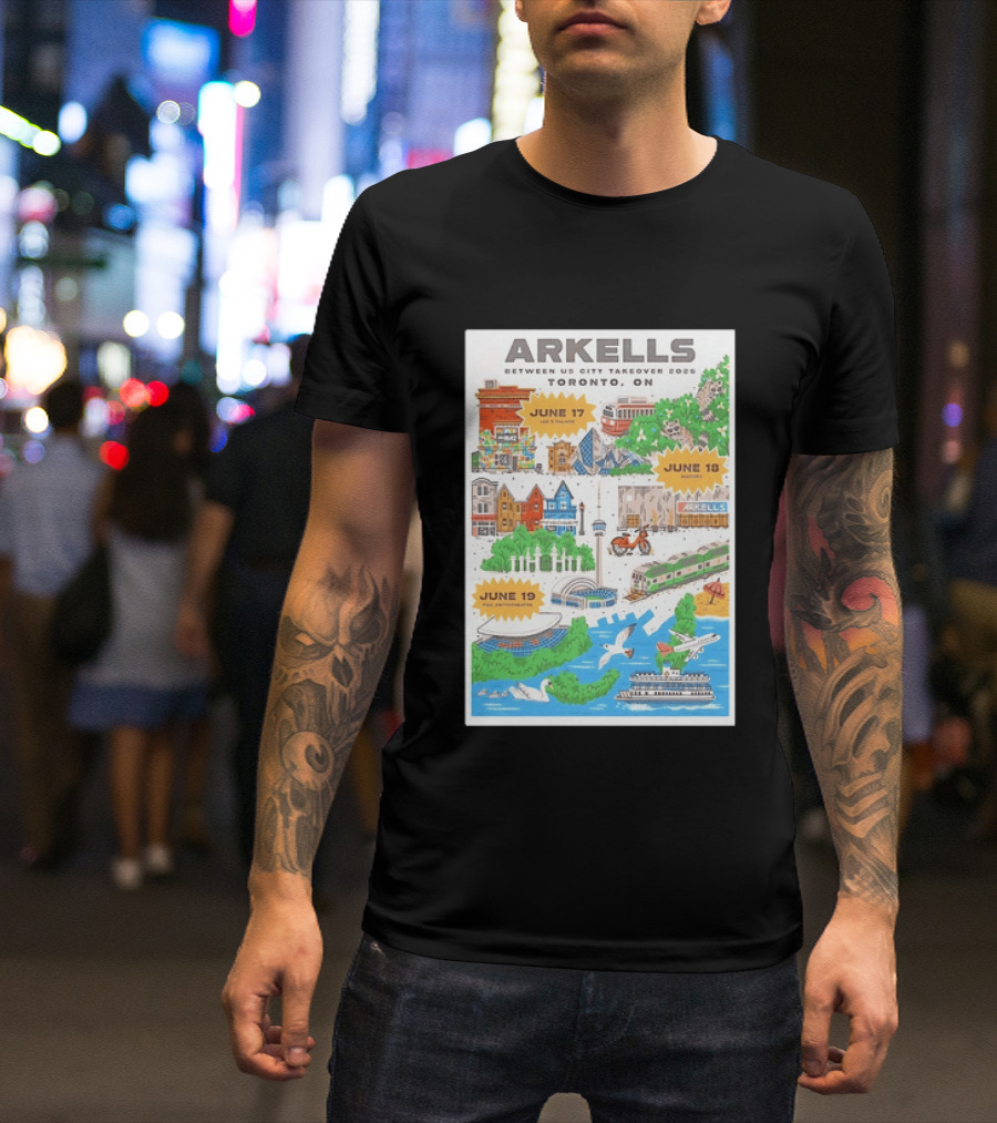 Arkells Between Us City Takeover 2026 Toronto ON June 17 18 19 Lee Palace History Roy Thomson Hall Venue Dates Streetcar CN Tower Green Spaces T-Shirt
