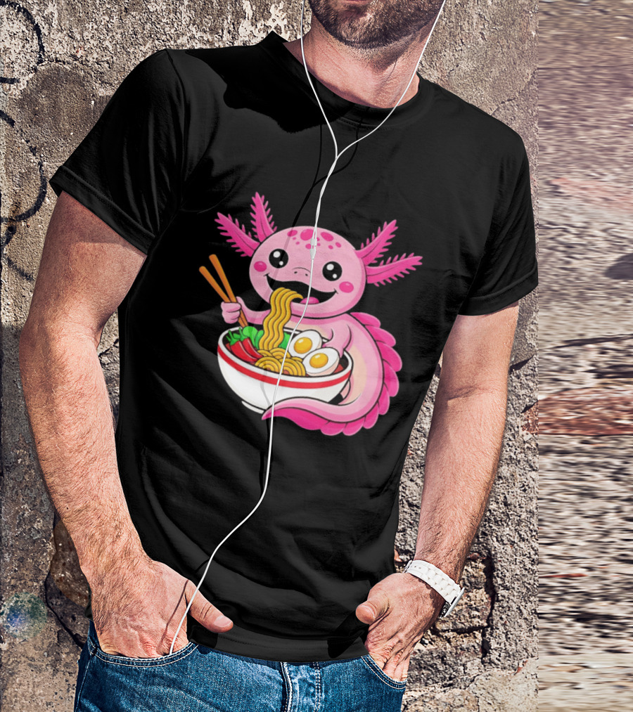 Axolotl Eating Ramen Kawaii Style With Chopsticks And Eggs T-Shirt