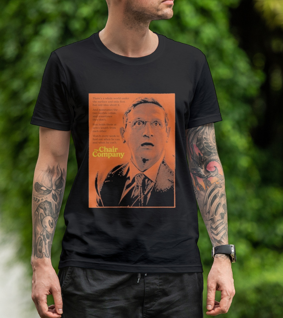 The Chair Company Ron Holds Worlds Under The Surface T-Shirt