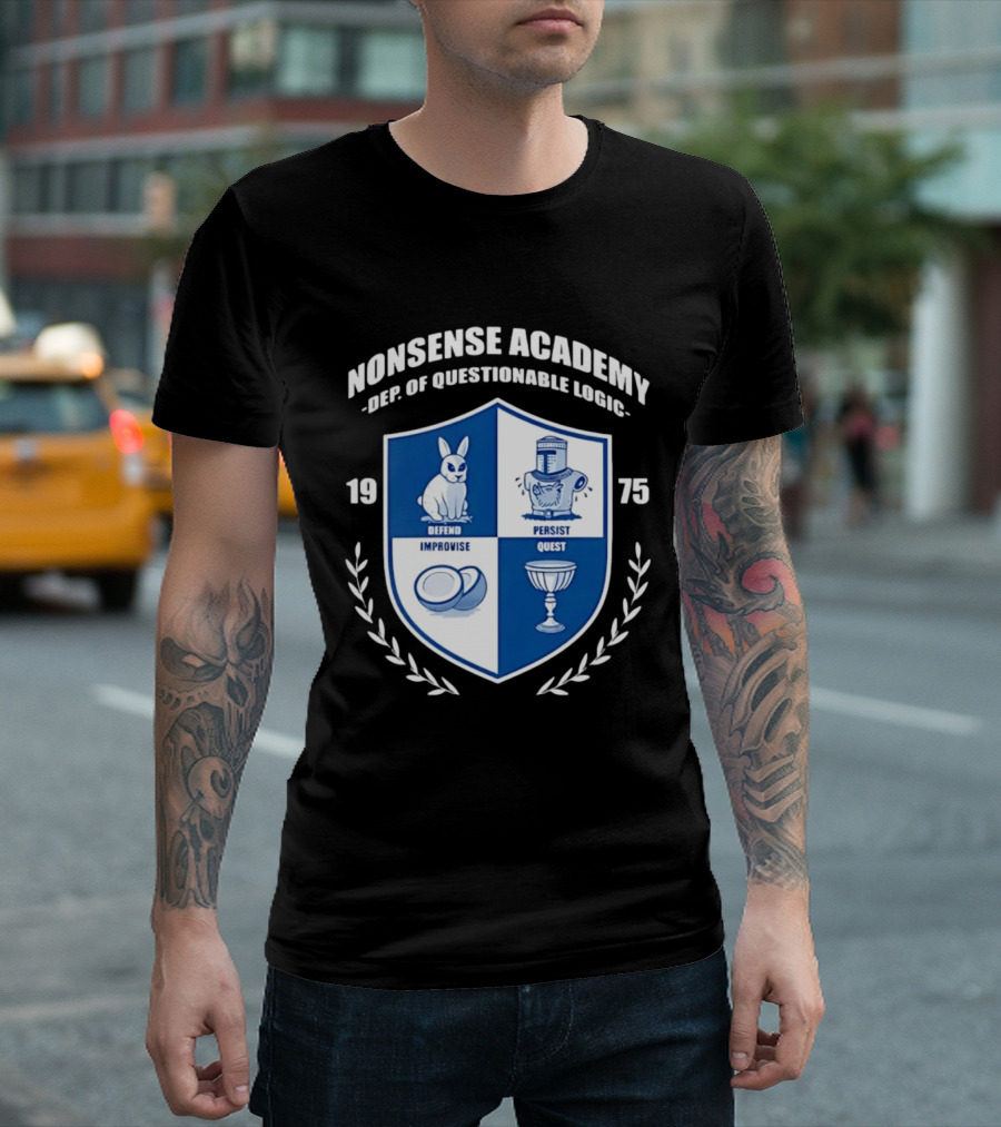 Nonsense Academy 1975 Crest Dept Of Questionable Logic Defend Improvise Persist Quest T-Shirt