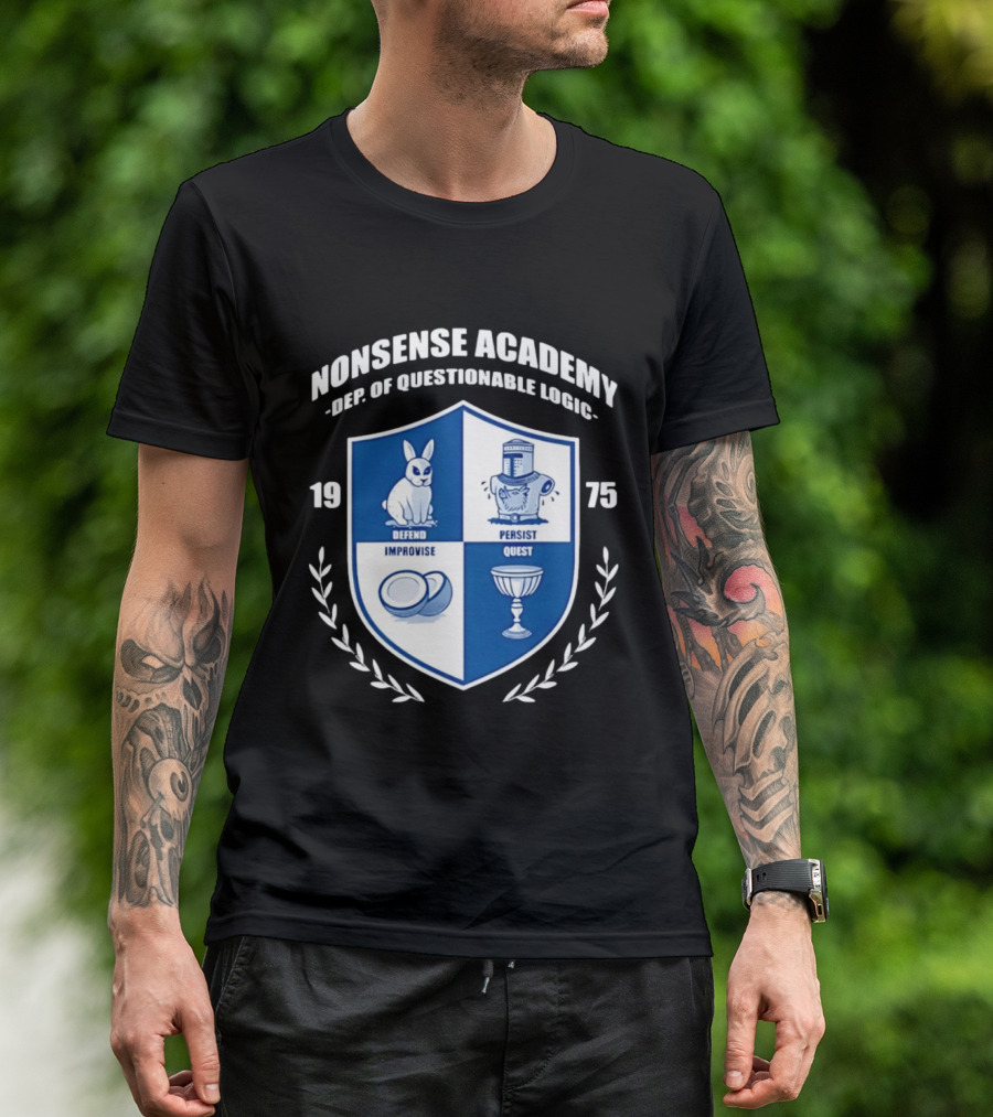 Nonsense Academy 1975 Crest Dept Of Questionable Logic Defend Improvise Persist Quest T-Shirt