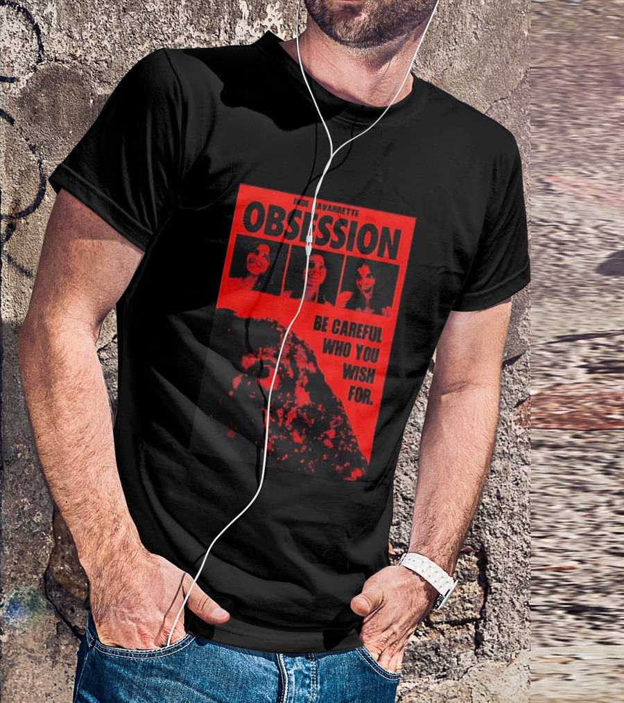 Indie Navarrette Obsession Be Careful Who You Wish For Horror Movie T-Shirt