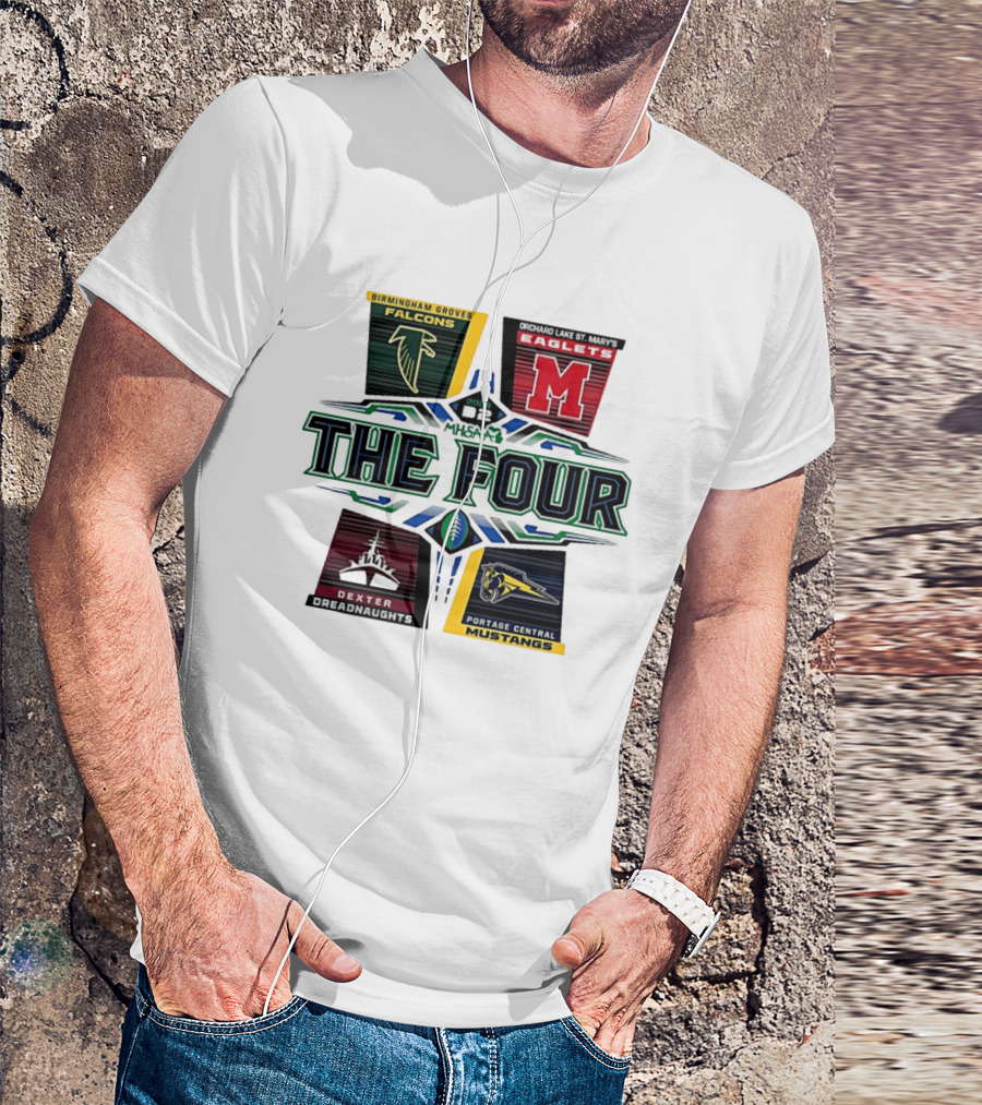 Birmingham Groves Falcons Orchard Lake St. Mary's Eagles Dexter Dreadnaughts Portage Central Mustangs 2025 MHSAA Football D2 The Four T-Shirt