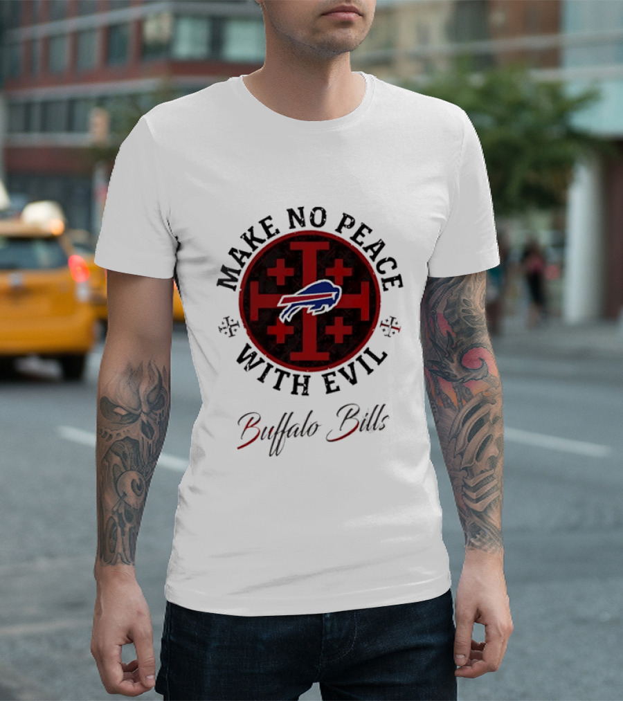Buffalo Bills Make No Peace With Evil T-Shirt