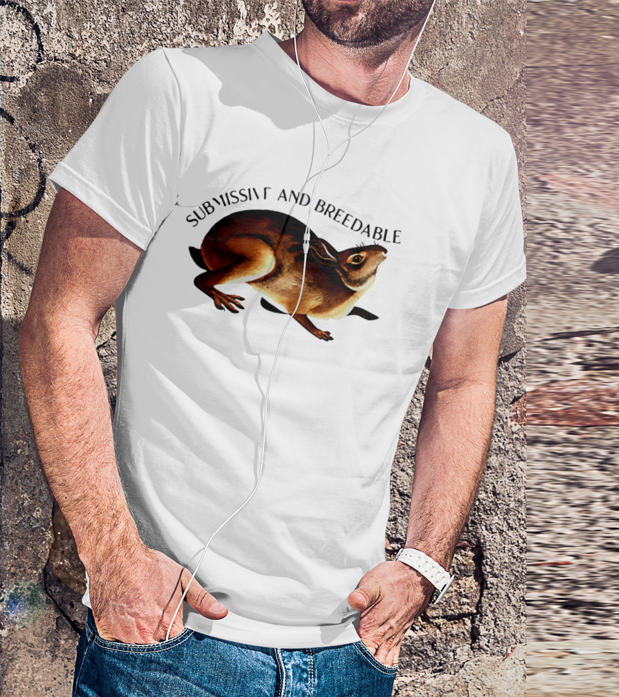 Submissive And Breedable Rabbit Meme T-Shirt