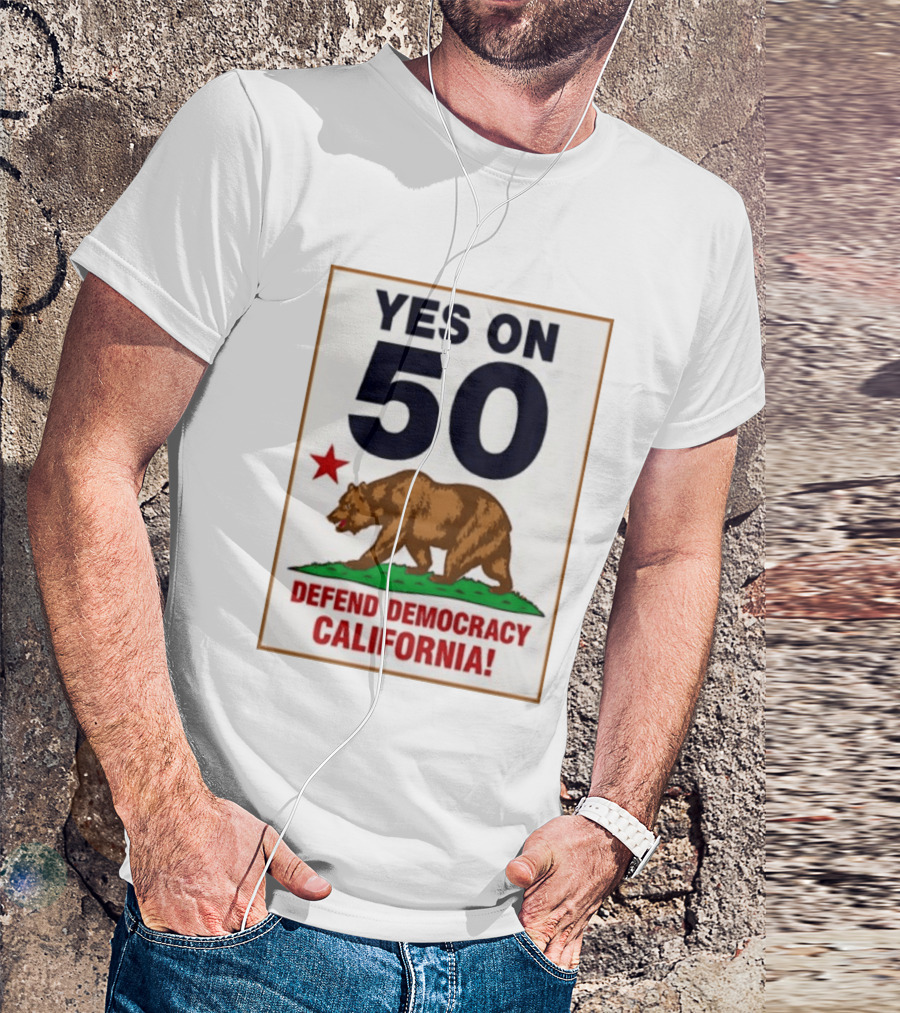 Yes On Prop 50 Defend Democracy California Bear Star T-Shirt