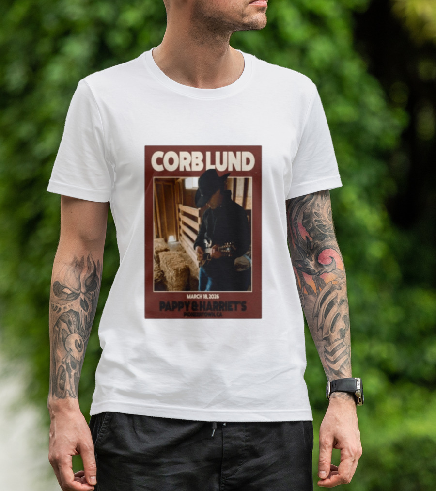 Corb Lund Live At Pappy & Harriet's Pioneertown CA March 18 2026 T-Shirt